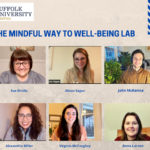 The Mindful Way to Well-Being Lab, located in the Department of Psychology at Suffolk University
