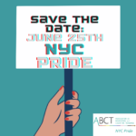 Save the Date: ABCT Is Going to Pride  