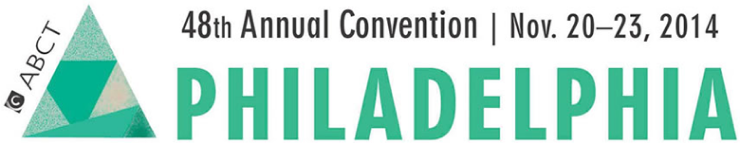 ABCT 48th Convention Philadelphia 2014