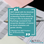 ABCT Stands with APA in condemning Florida Schools Censorship of AP Psychology