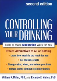 Controlling Your Drinking: Tools to Make Moderation Work for You (Second Edition)