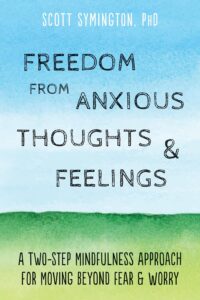 Freedom from Anxious Thoughts and Feelings