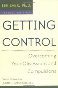 Getting Control: Overcoming your Obsessions and Compulsions