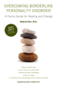 Overcoming Borderline Personality Disorder: A Family Guide for Healing and Change