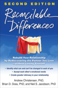 Reconcilable Differences: Rebuild Your Relationships by Rediscovering the Partner You Love–Without Losing Yourself (Second Edition)