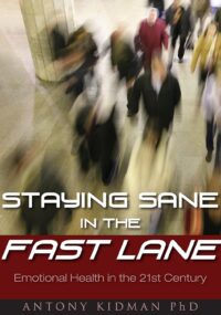 Staying Sane in the Fast Lane