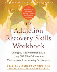 The Addiction Recovery Skills Workbook