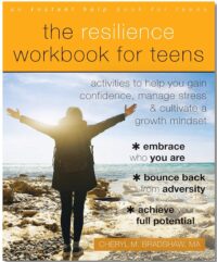 The Resilience Workbook for Teens