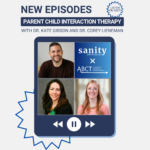 Sanity Podcast with Dr.’s Kate Gibson and Corey Lieneman