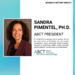 Honoring ABCT President Dr. Sandra Pimentel for Women’s History Month