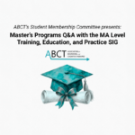 Master’s Programs Q&A with the MA Level Training, Education, and Practice SIG